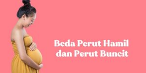 ciri ciri perut hamil dan perut buncit