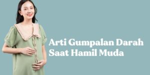 Keluar Gumpalan Darah Saat Hamil Muda