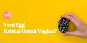 apa itu yoni egg