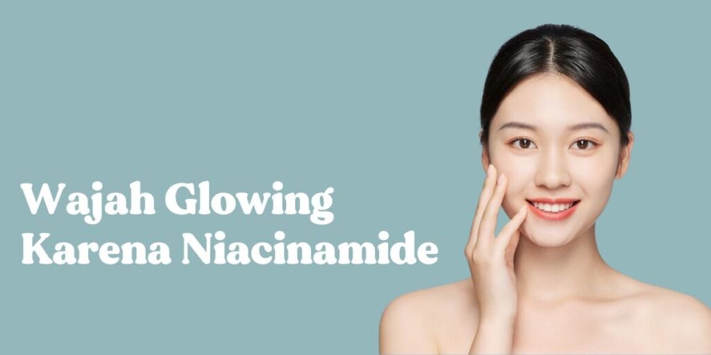 fungsi niacinamide